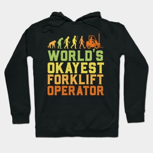 World's Okayest Forklift Operator Hoodie